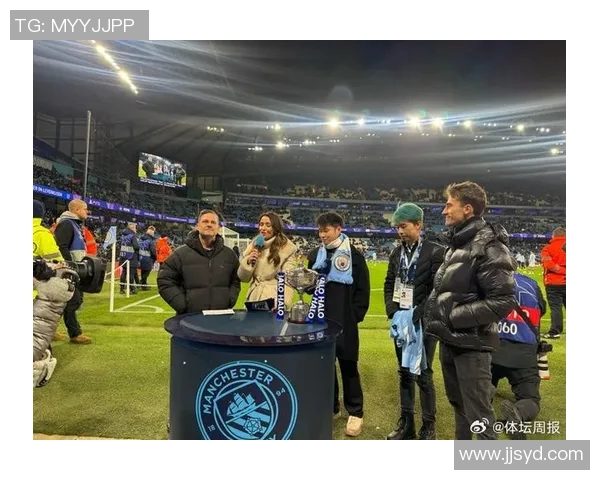 曼城足球明星签约盛典揭幕球迷热情高涨见证历史时刻